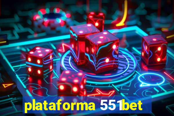 plataforma 551bet